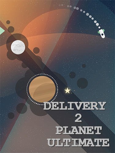 download Delivery 2 planet: Ultimate apk